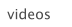 videos