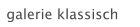 galerie klassisch